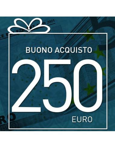 BUONO ACQUISTO 250 euro